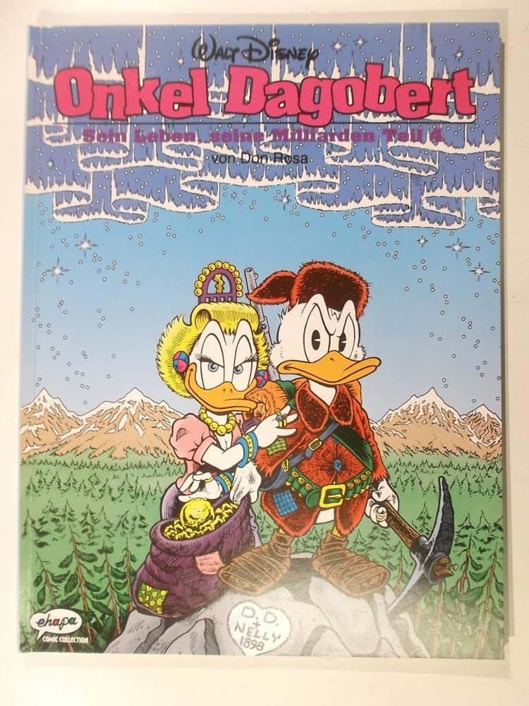 Disney: Onkel Dagobert: Onkel Dagobert, Bd.4, Sein Leben, seine Milliarden