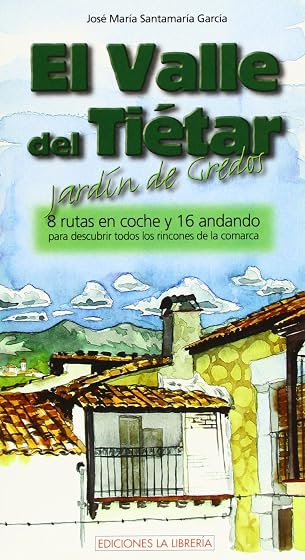 El Valle del Tietar. Jardin de Gredos