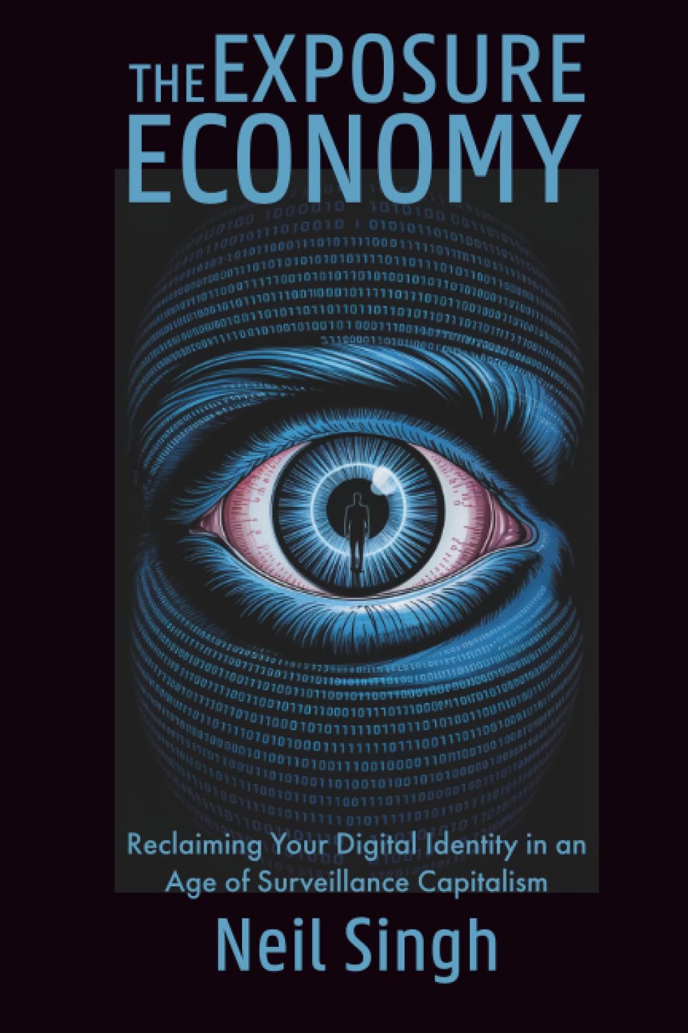 The Exposure Economy: Reclaiming Your Digital Identity in an Age of Surveillance Capitalism