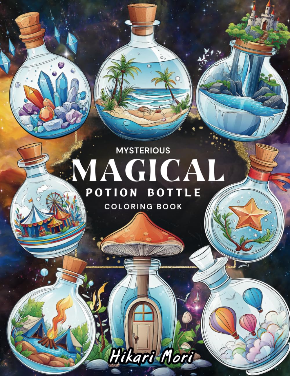 Mysterious Magical Potion Bottle Coloring Book: 62 Enchanting Designs for Relaxation and Creativity