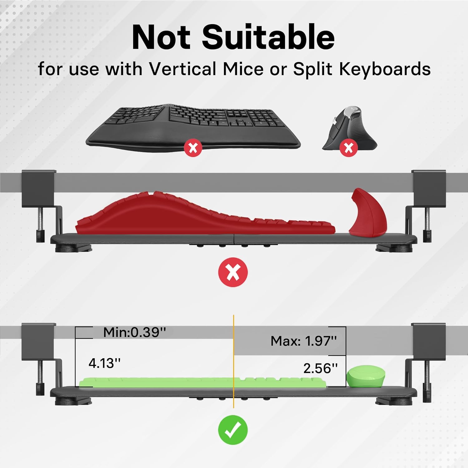 Diagram illustrating that vertical mice and split ergonomic keyboards are not suitable due to height clearance.