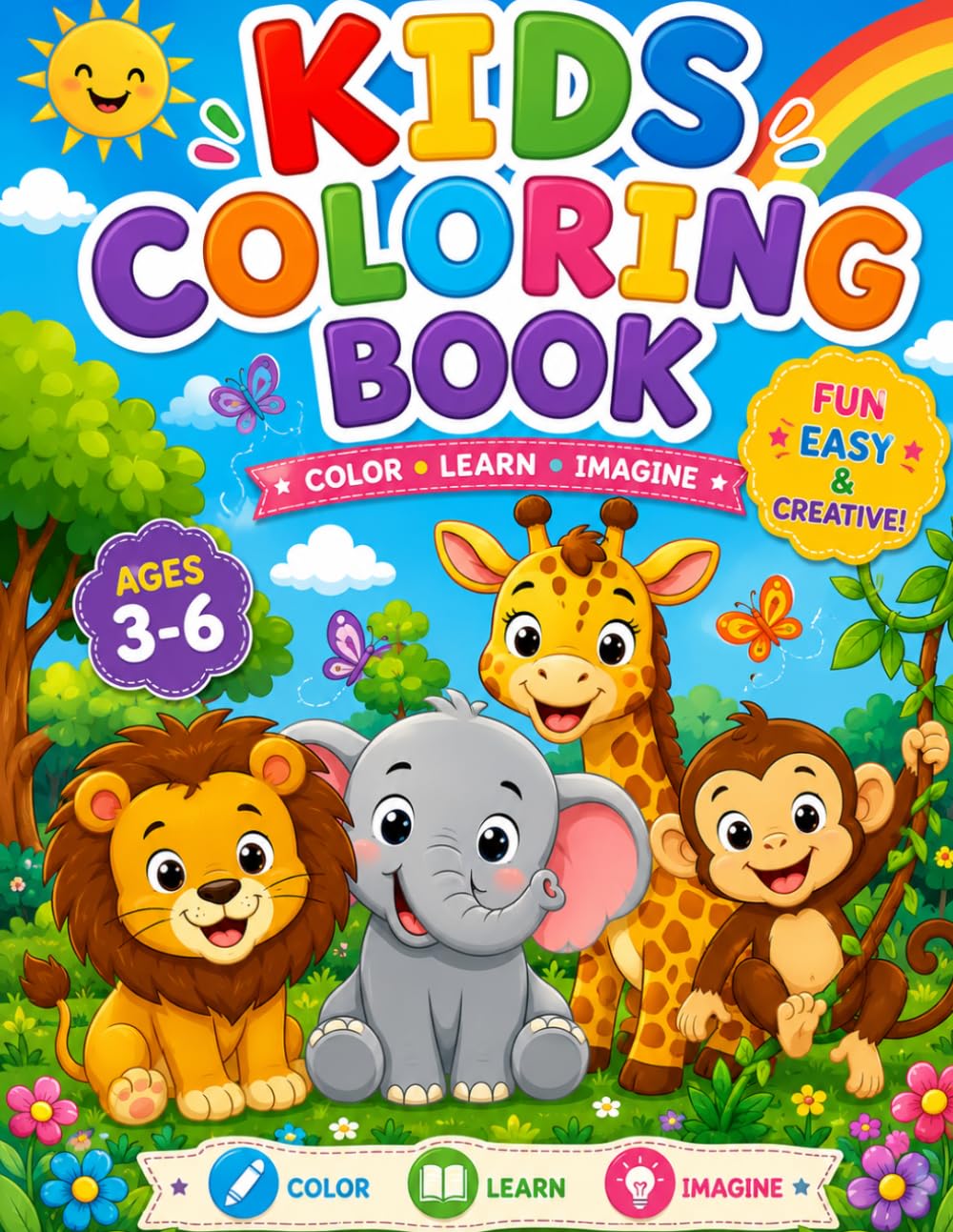 Animal Coloring Book for Kids Ages 3-6: Cute and Easy Zoo, Farm, Jungle, Ocean, and Woodland Animals with Large Simple Designs for Toddlers, Preschoolers, and Kindergarten Kids