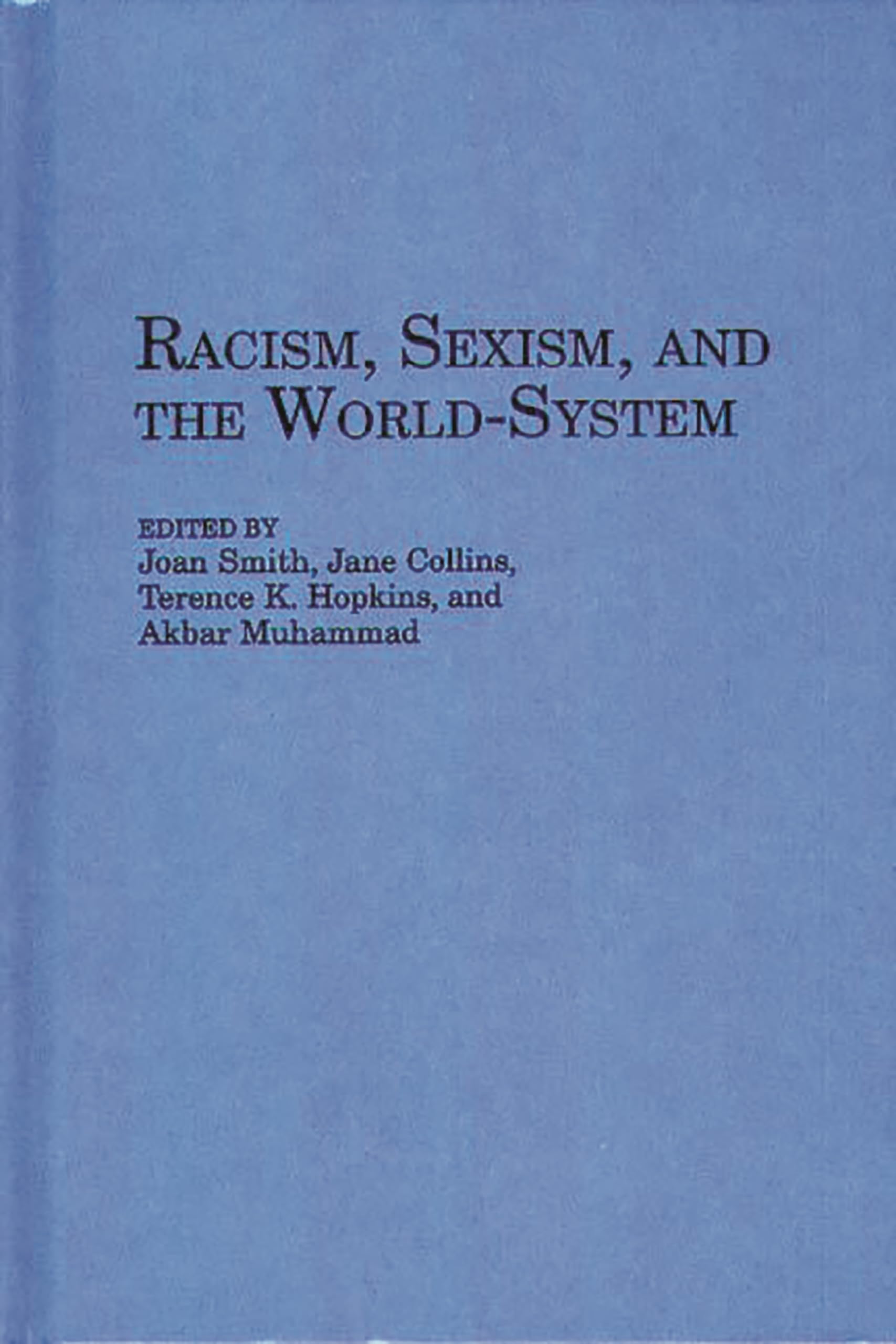 Racism, Sexism, and the World-System: 84
