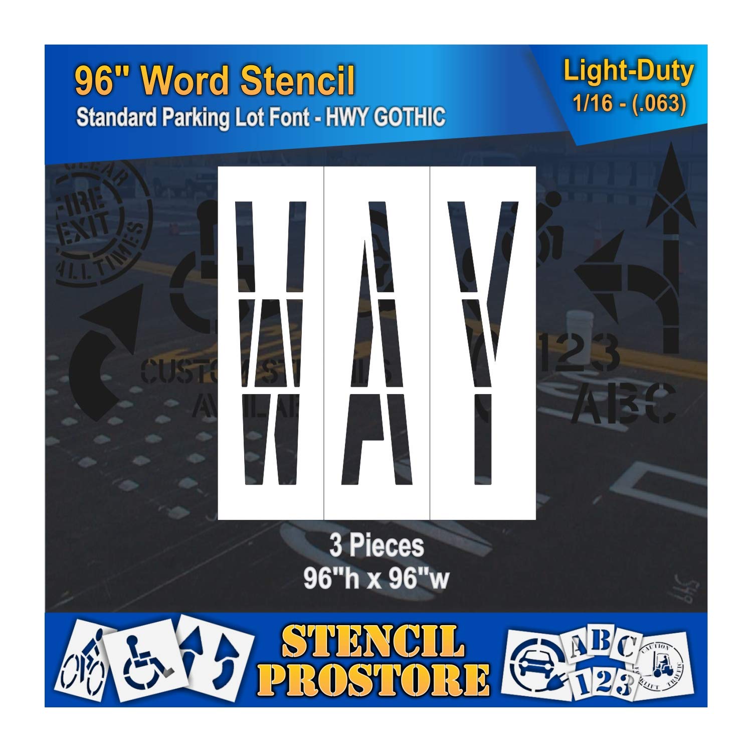 Pavement Marking Stencils - 96 inch Way Stencil - 96" x 96" x 1/16'' (63 mil) - Light-Duty