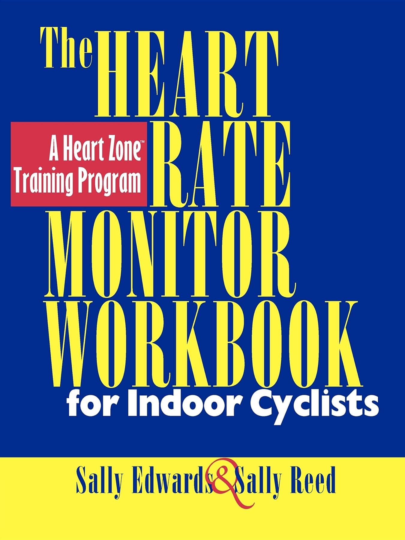 The Heart Rate Monitor Workbook for Indoor Cyclists Paperback – April 17, 2001