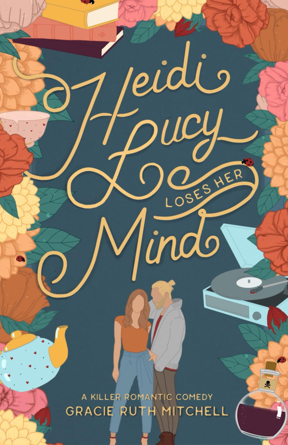 Heidi Lucy Loses Her Mind (Happily Ever Homicide)