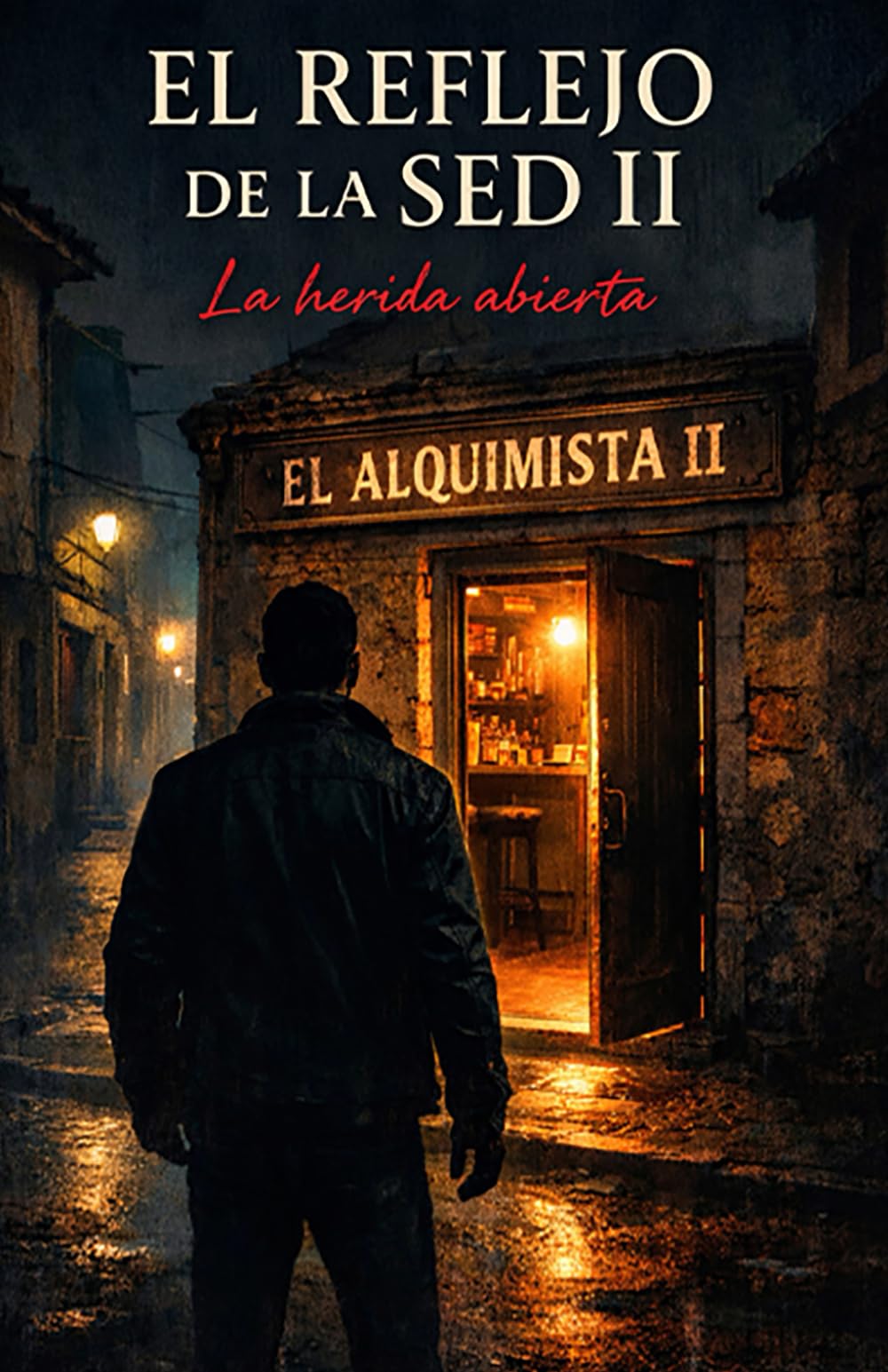 El reflejo de la sed II: La herida abierta: 2