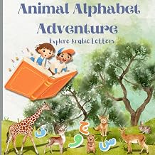 Animal Alphabet Adventure - Explore Arabic Letters Learn Arabic Letters And Sounds Through Fun Coloring Activities