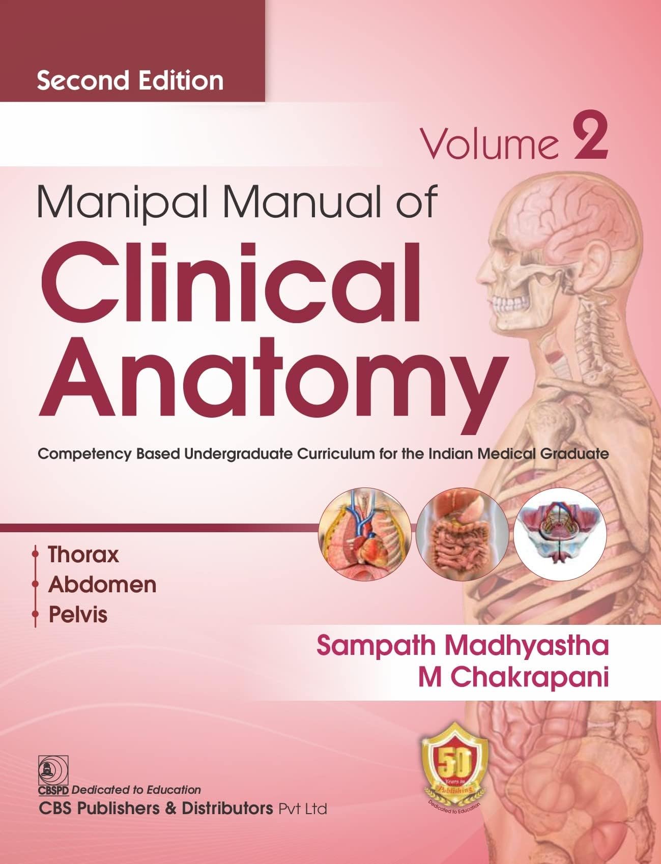 Manipal Manual of Clinical Anatomy Volume 2 , 2/ed. [Paperback] Sampath Madhyastha and M . Chakrapani Paperback – 2 February 2023
