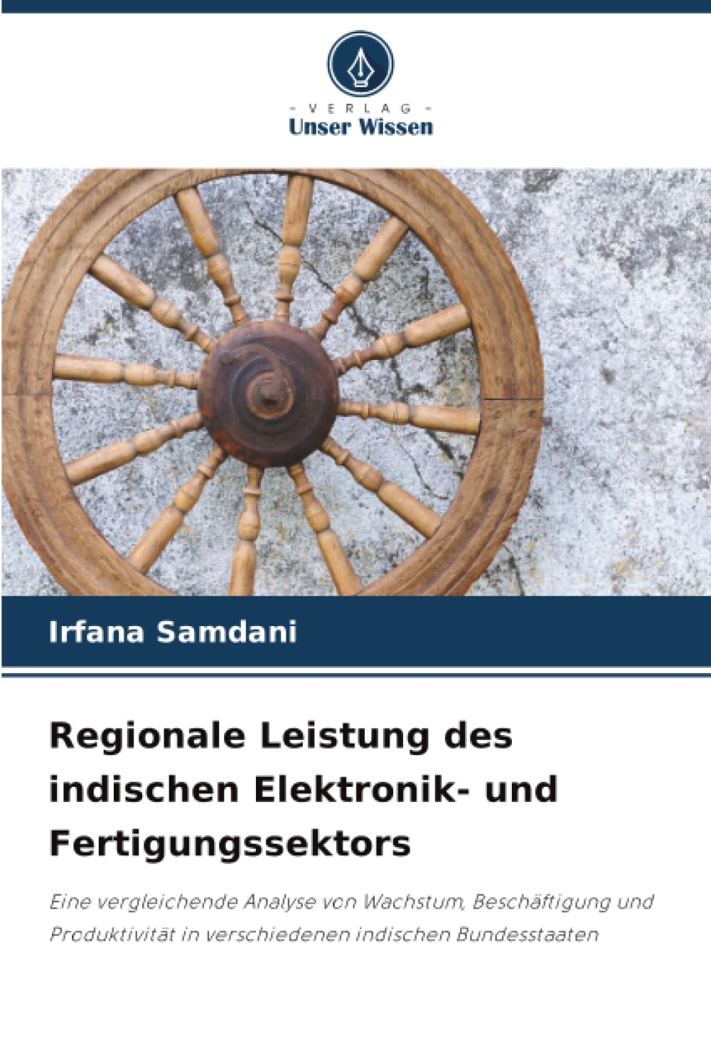 Regionale Leistung des indischen Elektronik- und Fertigungssektors: Eine vergleichende Analyse von Wachstum, Beschäftigung und Produktivität in verschiedenen indischen Bundesstaaten