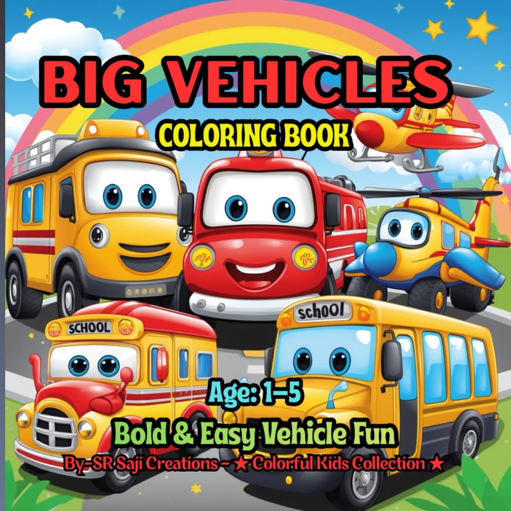 BIG VEHICLES COLORING BOOK: Bold & Easy Vehicle Fun | Ages 3–7 (BIG Fun Coloring)