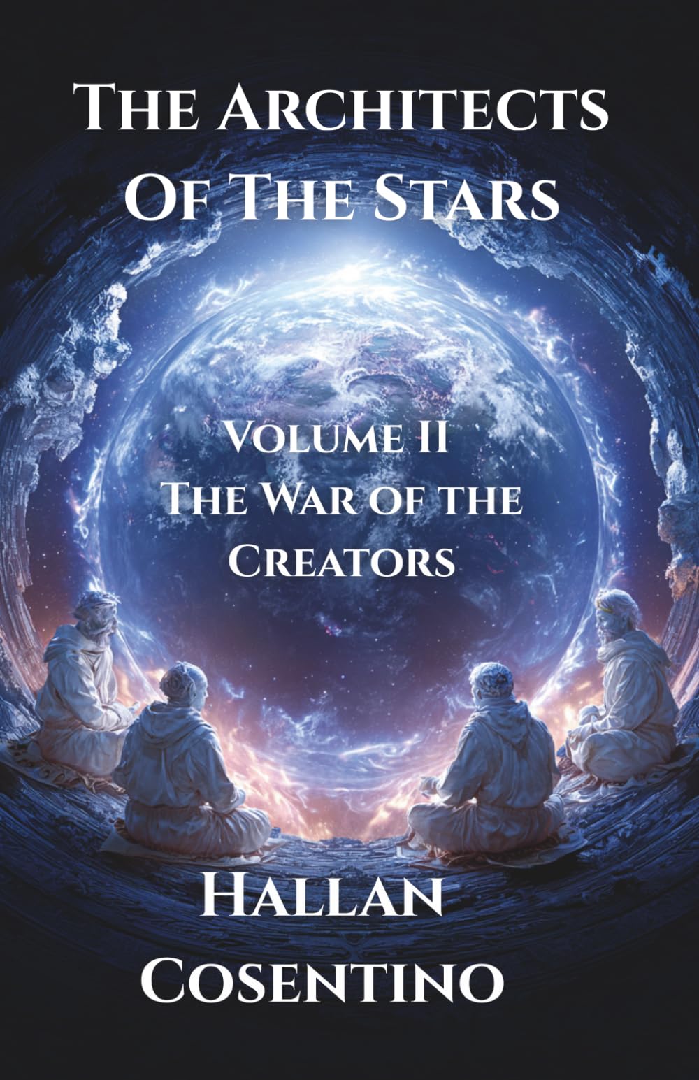 THE ARCHITECTS OF THE STARS - Volume II: The War of the Creators