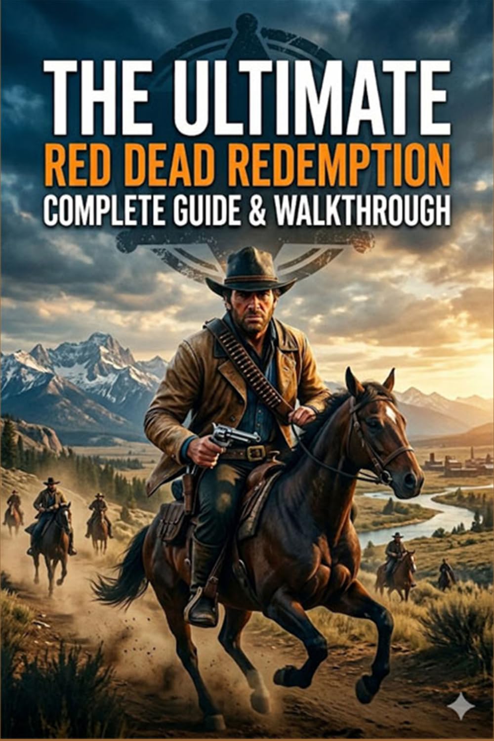 The Ultimate Red Dead Redemption compelete guide & walkthrough