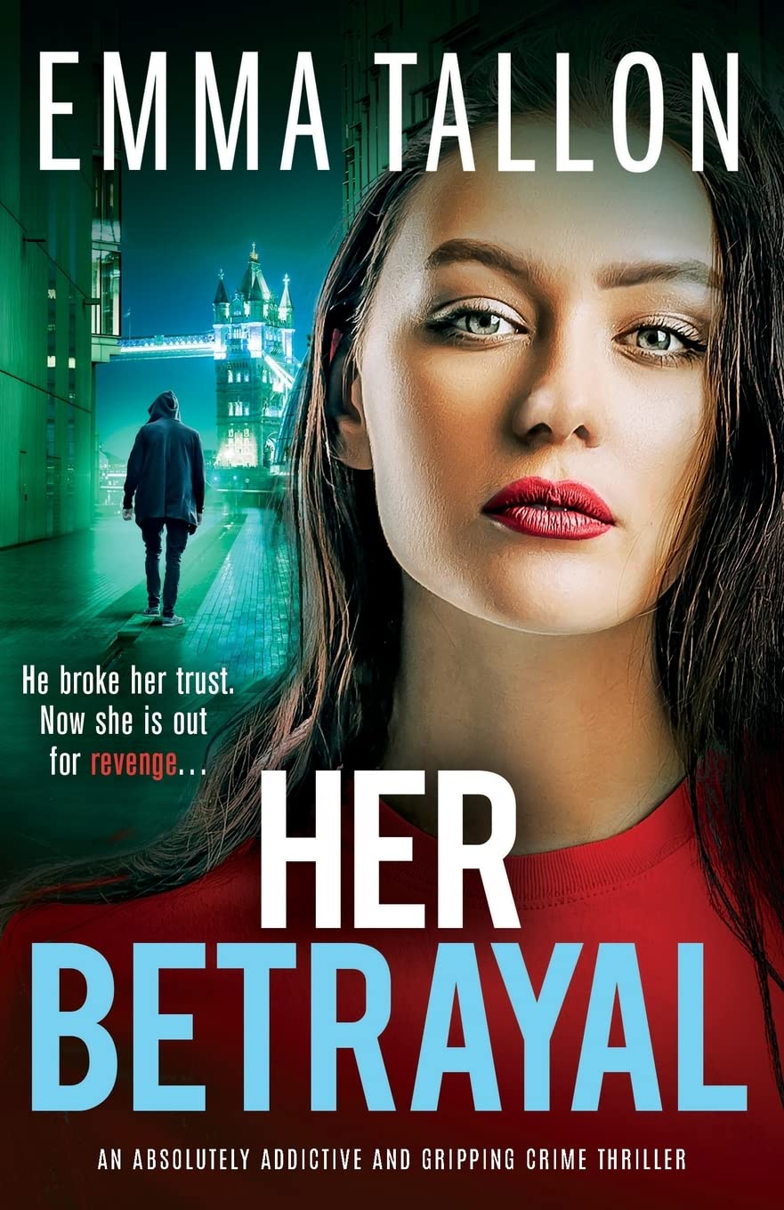 Her Betrayal: An absolutely addictive and gripping crime thriller (The Drew Family Series)