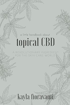 A Little Handbook about Topical CBD