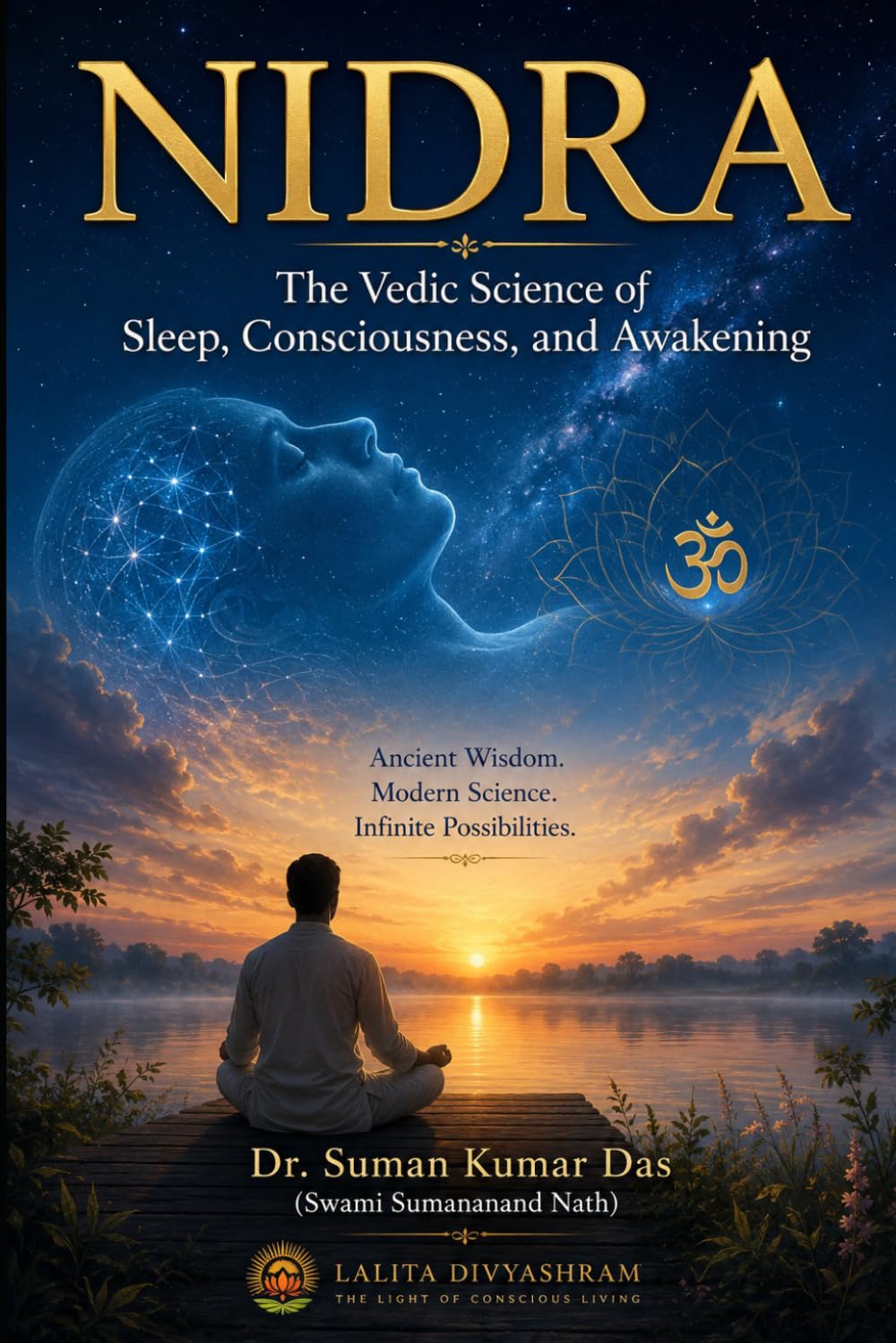NIDRA: The Vedic Science of Sleep, Consciousness, and Awakening