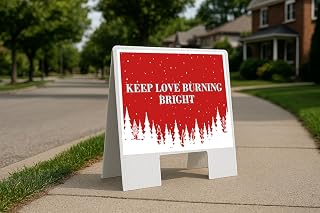 Keep Love Burning Bright Christmas White Red Snow Trees Folding Plastic A-Frame Double Sided 23x23 in. Sign