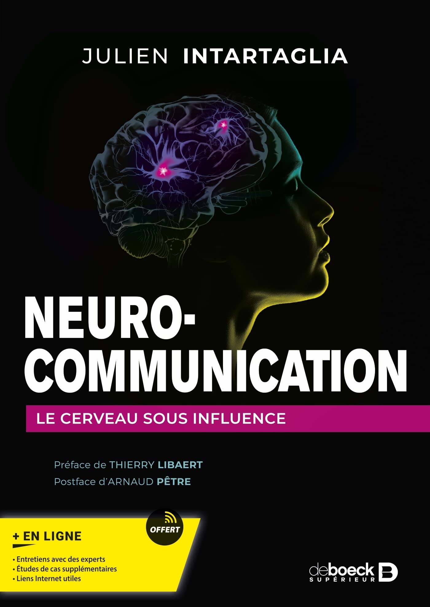 Neuro-communication: Le cerveau sous influence