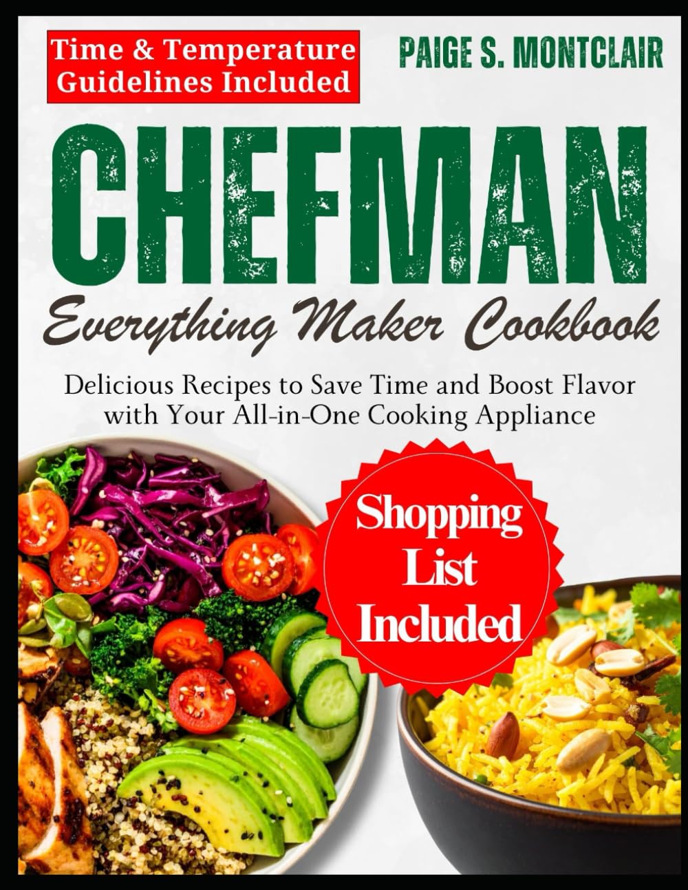 CHEFMAN EVERYTHING MAKER COOKBOOK: Delicious Recipes to Save Time and Boost Flavor with Your All-in-One Cooking Appliance