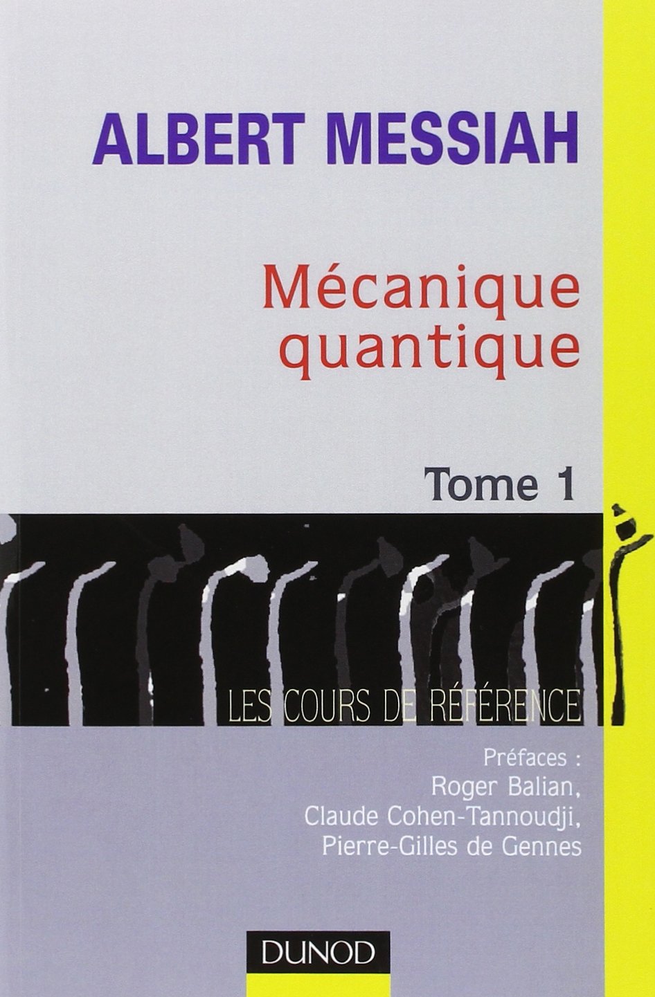 Mécanique quantique, tome 1