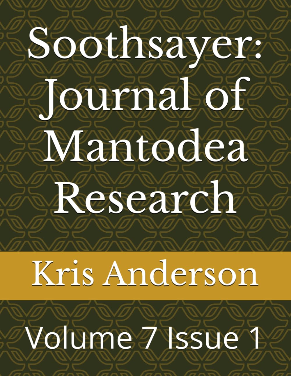 Soothsayer: Journal of Mantodea Research: Volume 7 Issue 1