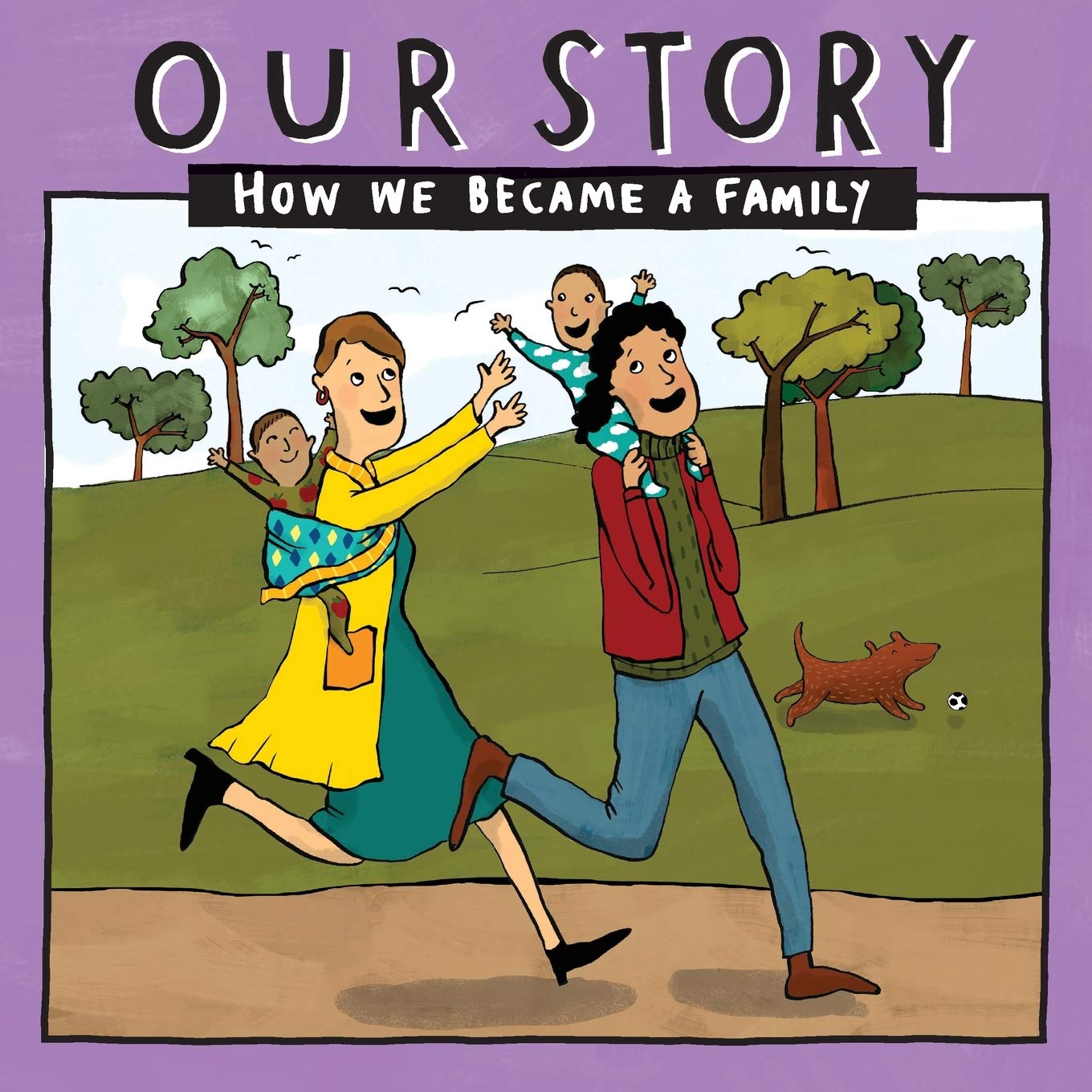 Our Story: How we became a family LCSD2: 020 (Our Story 020lcsd2)