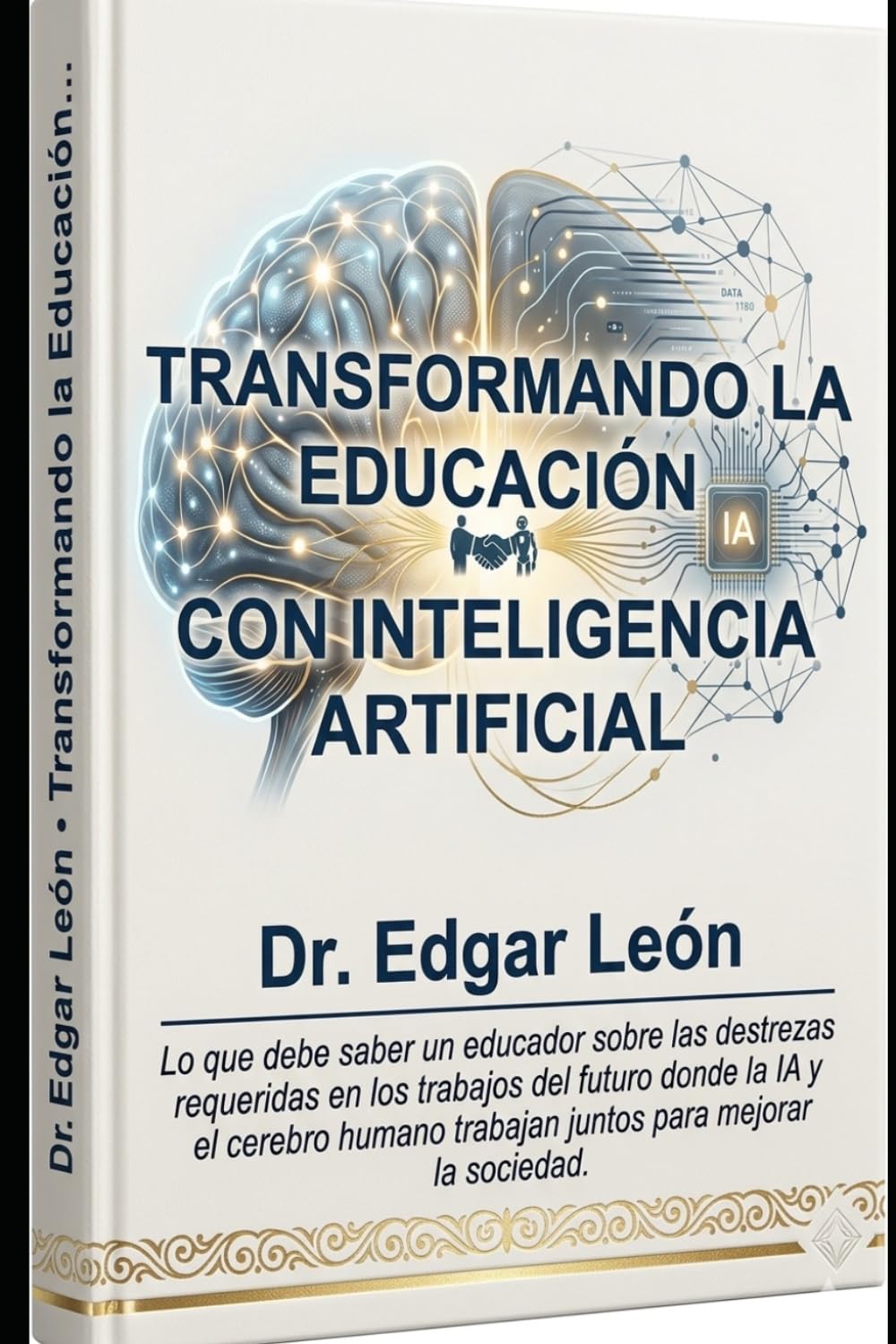 TRANSFORMANDO LA EDUCACION CON INTELIGENCIA ARTIFICIAL: Lo que debe saber un educador sobre las destrezas requeridas en los trabajos del futuro