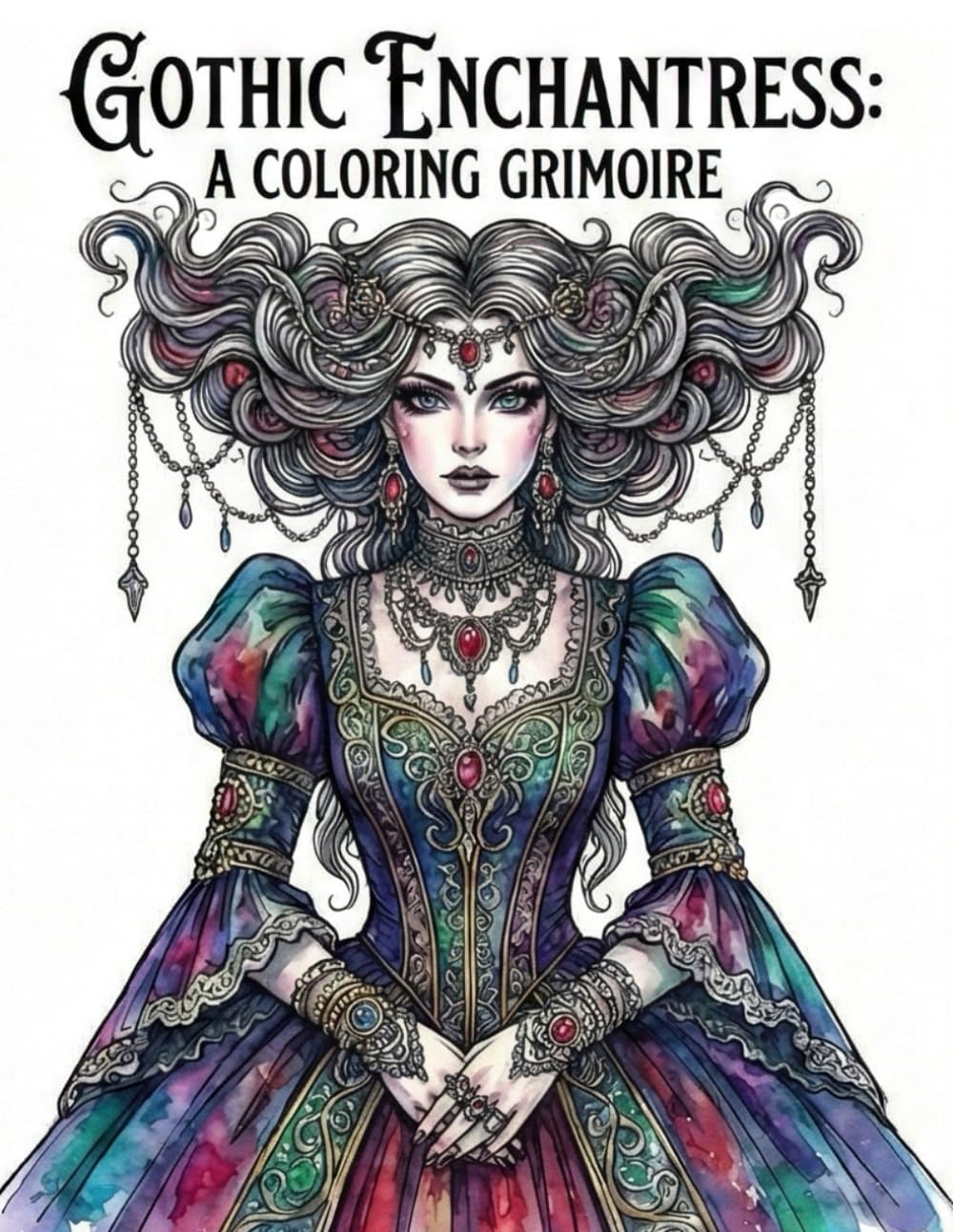 GOTHIC ENCHANTRESS: A COLORING GRIMOIRE