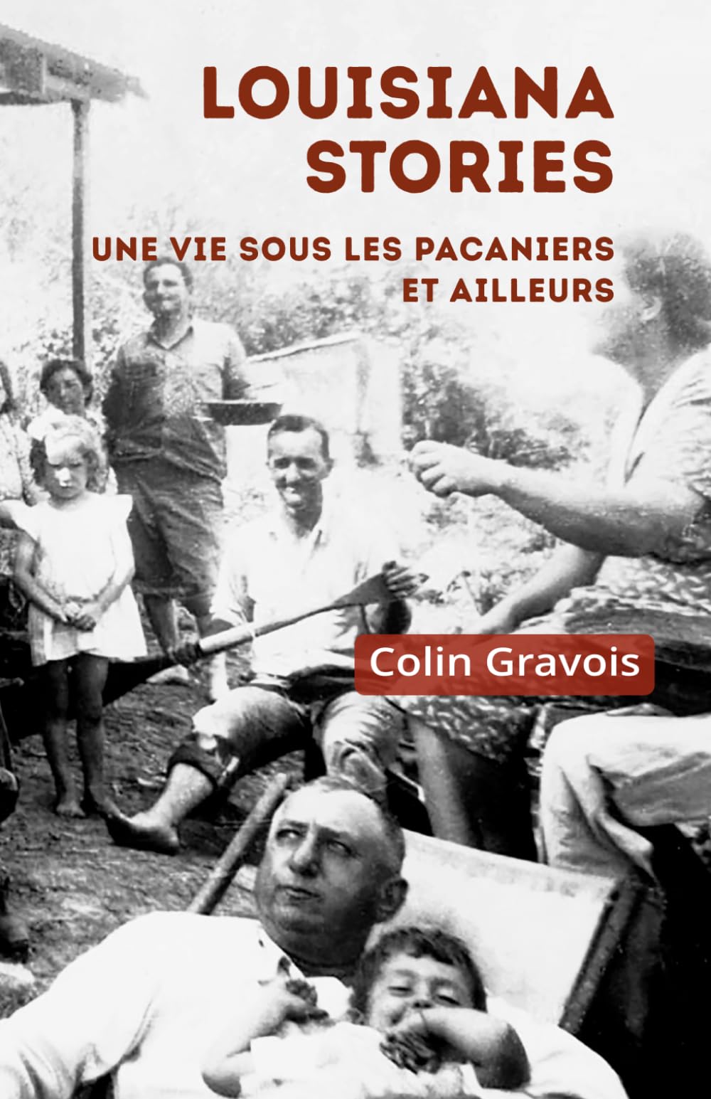 Louisiana stories: une vie sous les pacaniers et ailleurs