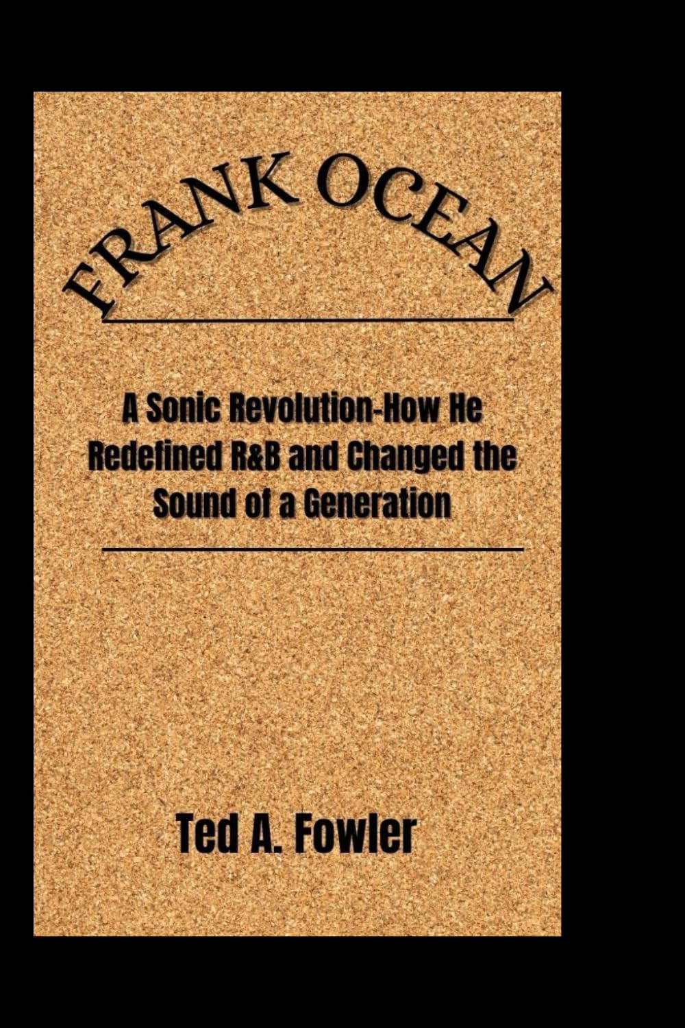 FRANK OCEAN: A Sonic Revolution-How He Redefined R&B and Changed the Sound of a Generation