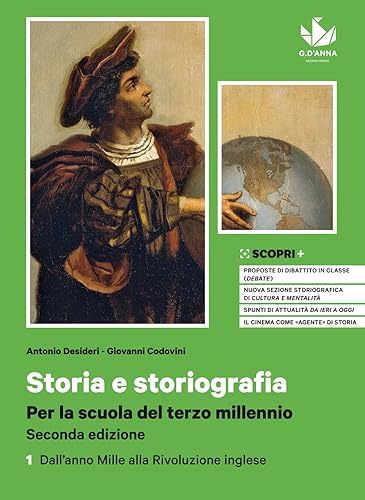 Storia e storiografia. Per la scuola del terzo millennio. Con Atlante dei fenomeni storici. Per il triennio delle Scuole superiori. Con e-book. Con ... Mille alla Rivoluzione inglese (Vol. 1)