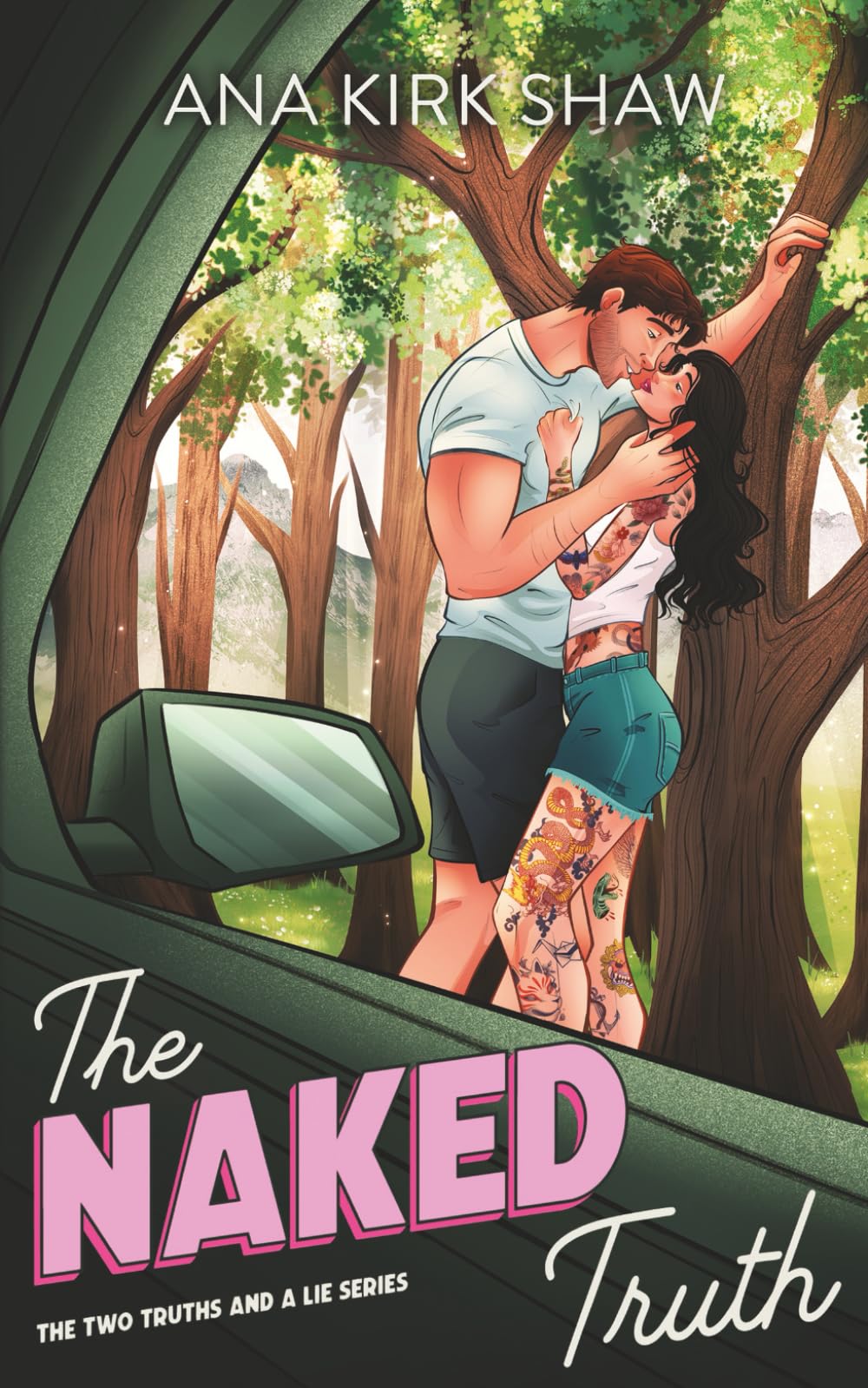 The Naked Truth: An Enemies to Lovers Road Trip Romance: 1 (Two Truths and a Lie)