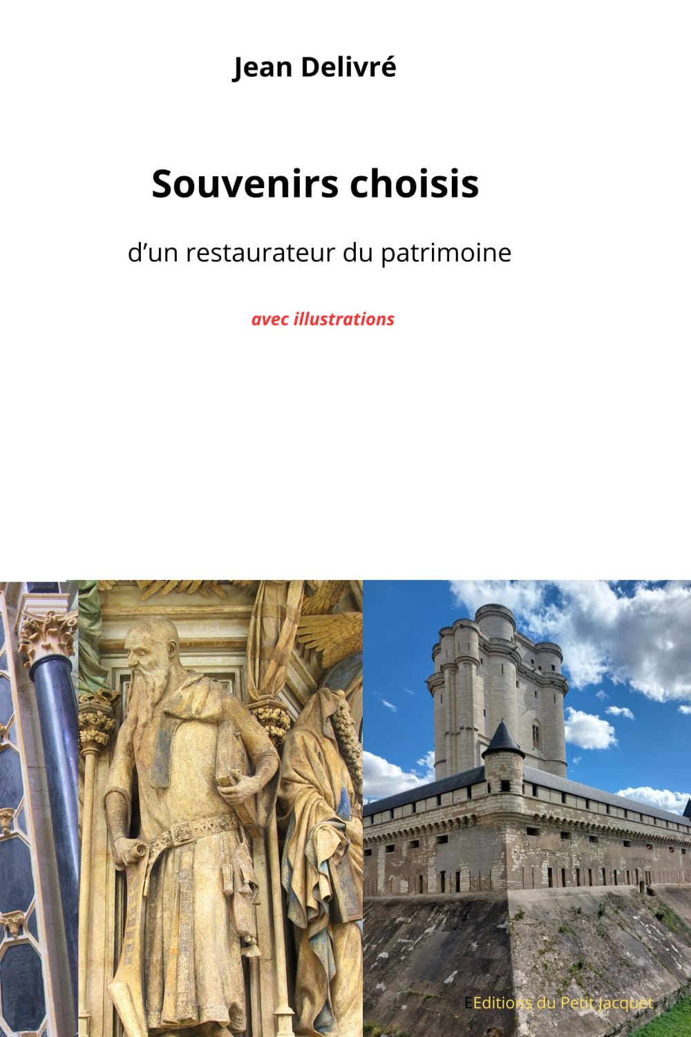 Souvenirs choisis d'un restaurateur du patrimoine avec illustrations