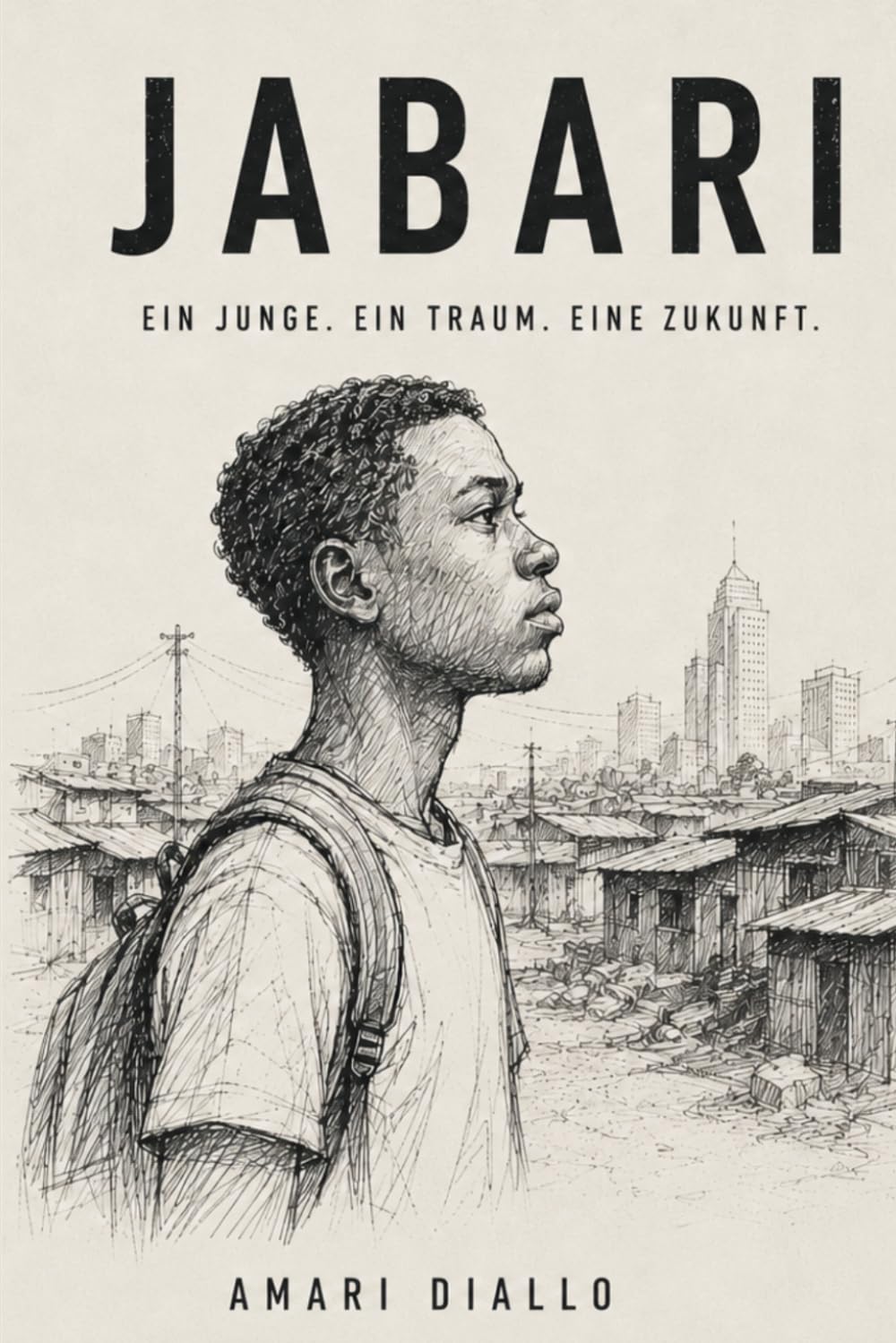 Jabari: Ein Junge. Ein Traum. Eine Zukunft