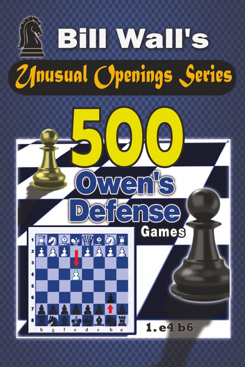 500 Owen's Defense Games: 3 (Unusual Openings Series)