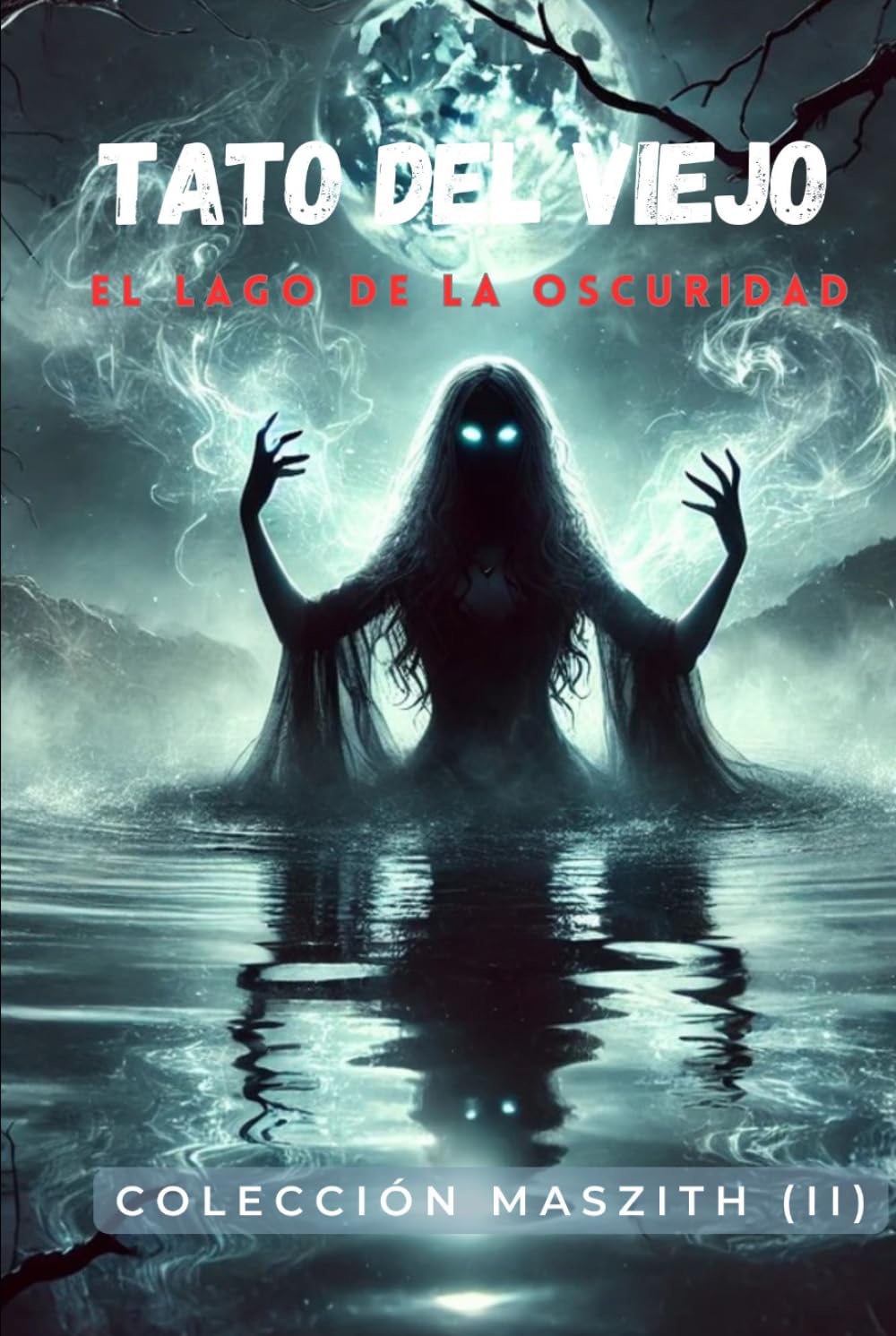 El lago de la oscuridad: Colección Maszith II