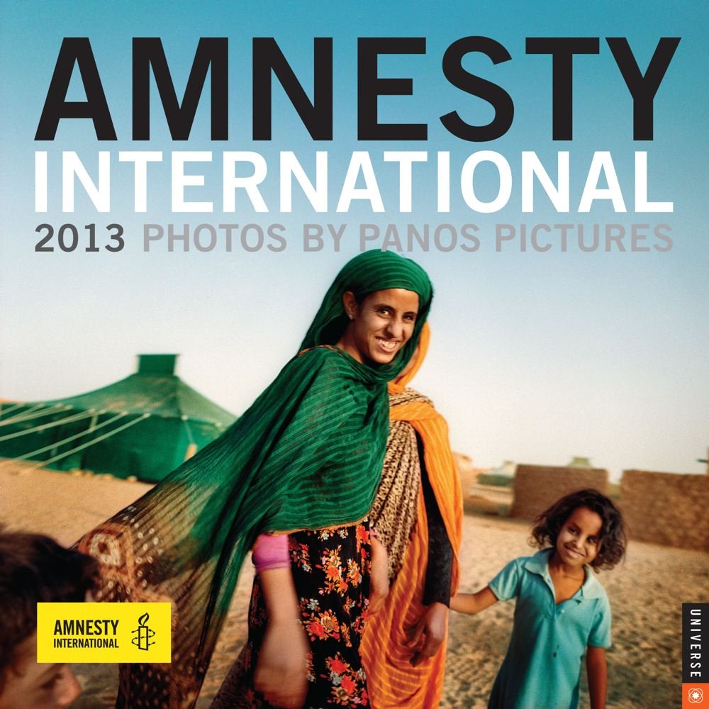 Amnesty International 2013 Wall Calendar Panos Pictures 9780789325211
