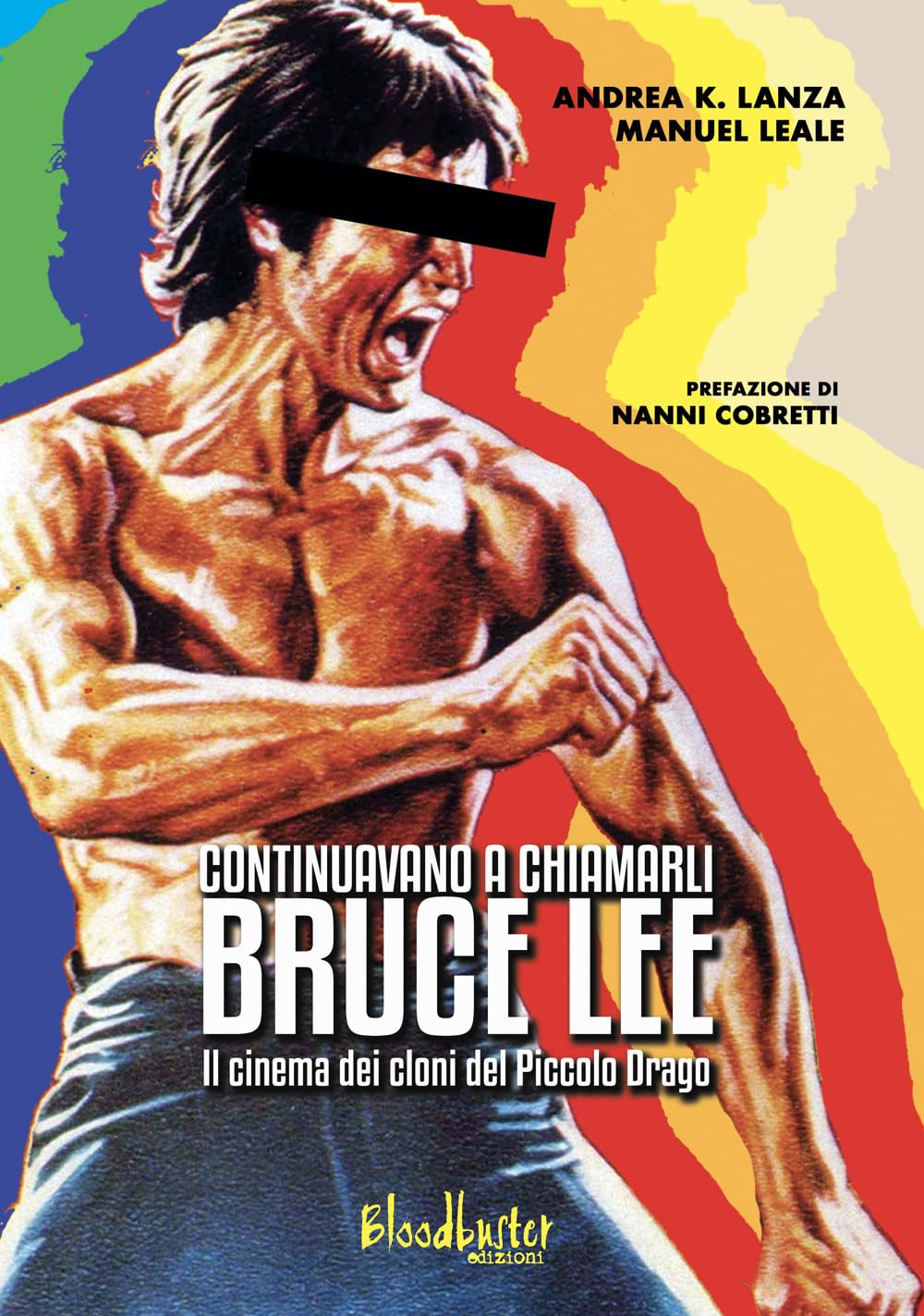 Continuavano A Chiamarli Bruce Lee. Il Cinema Dei Cloni Del Piccolo Drago - 4