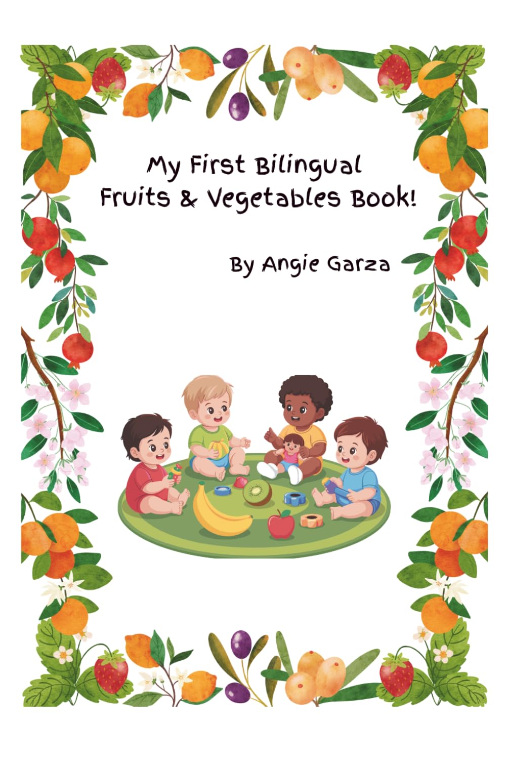 My First Bilingual Fruits & Veggies Book