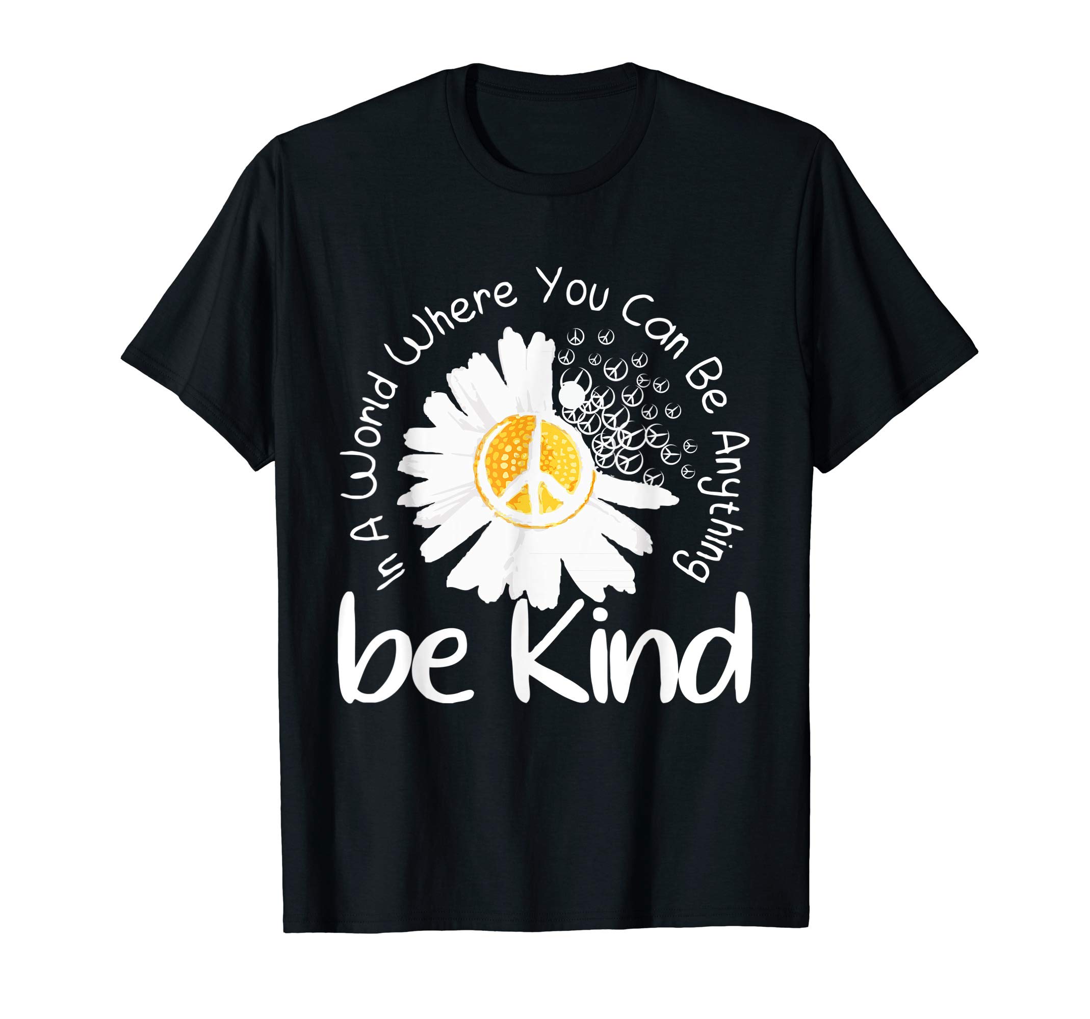 In a world where you can be anything be kind and caring T-Shirt