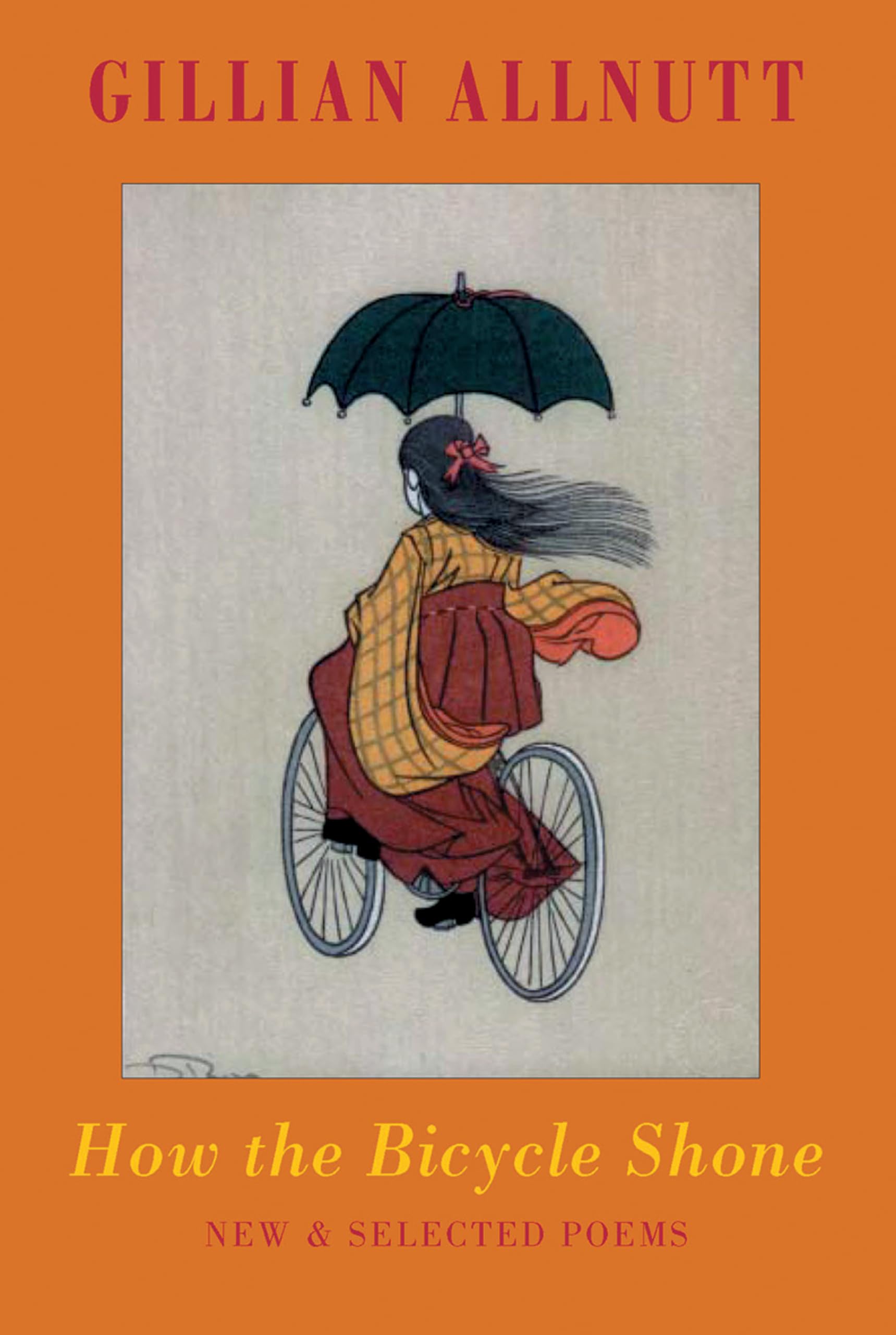 How the Bicycle Shone: New & Selected Poems - Queen's Gold Medal for Poetry 2016