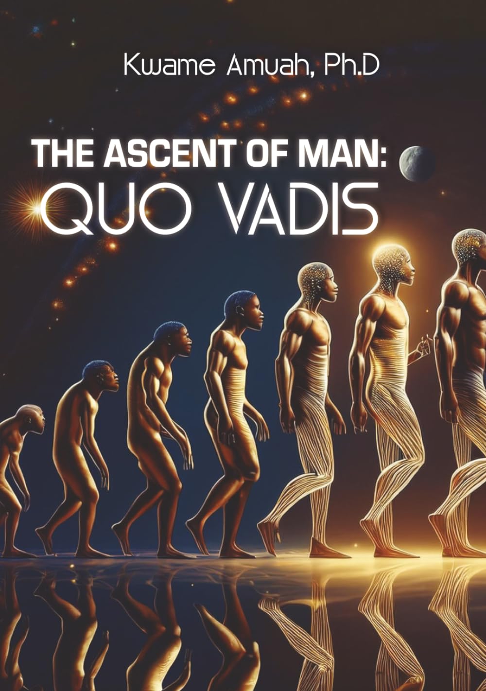 The Ascent of Man: Quo Vadis