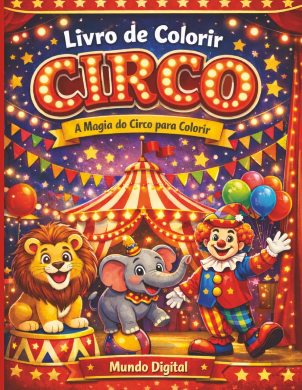 Circo: A magia do circo para colorir