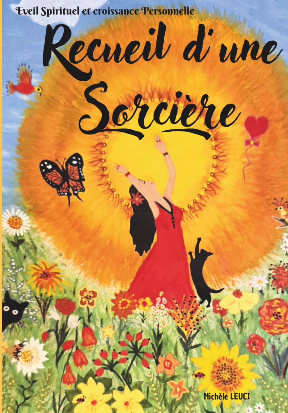 Recueil d'Une Sorcière: Eveil Spirituel et Croissance Personnelle