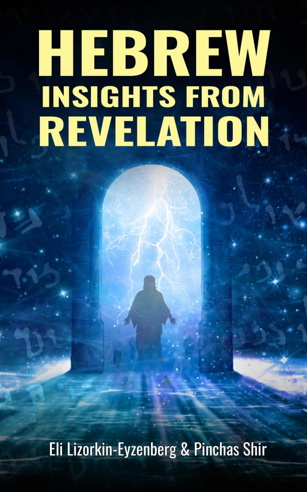 Hebrew Insights from Revelation (All Books by Dr. Eli Lizorkin-Eyzenberg)