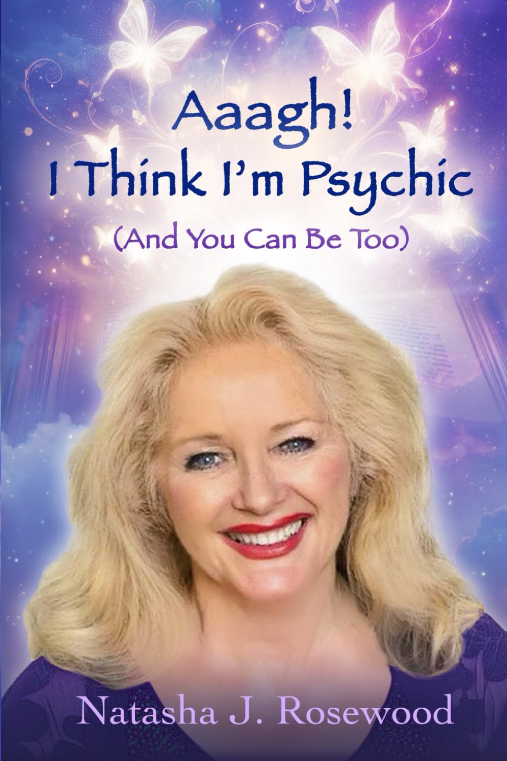 Aaagh! I Think I'm Psychic (And You Can Be Too): 1