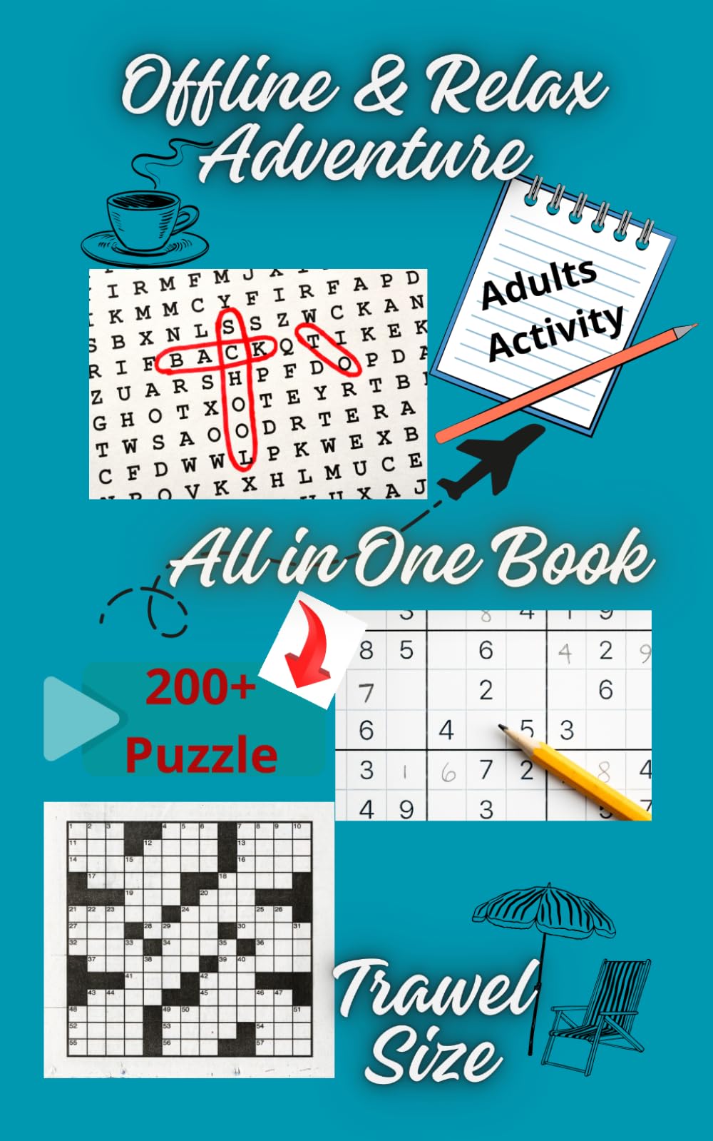 Offline & Relax Adventure: 200+ Large Print, Medium-Level Puzzles for Adults & Seniors – Relax Anywhere, Anytime Crosswords, Sudoku, Word Search & Notes – Your Perfect Travel Companion