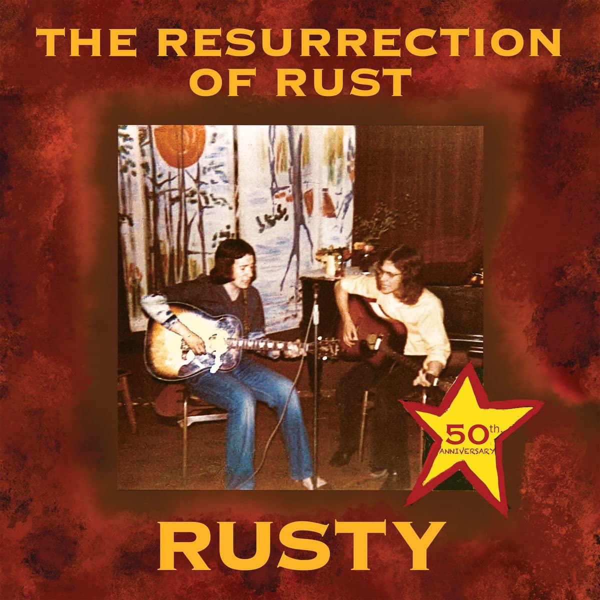 The Resurrection Of Rust [VINYL]