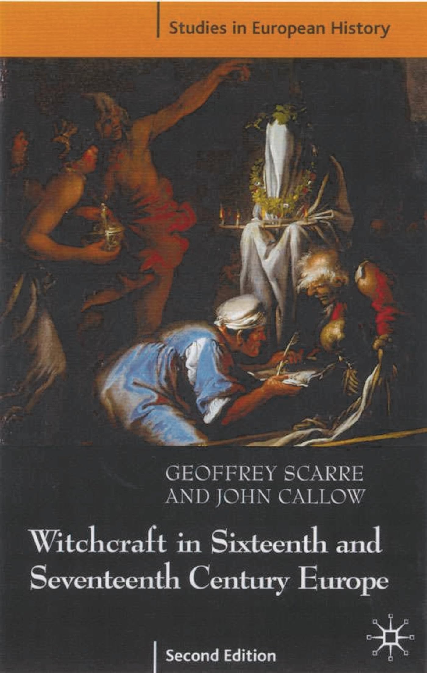 Witchcraft and Magic in Sixteenth- and Seventeenth-Century Europe: 8 (Studies in European History)