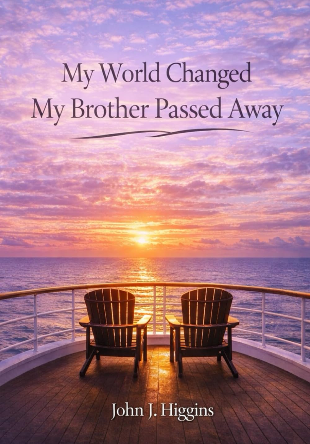 My World Changed My Brother Passed Away (My World Changed Comfort Series)